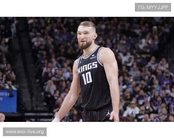 萨博尼斯组织作用提升 国王高效快攻助力联盟前列