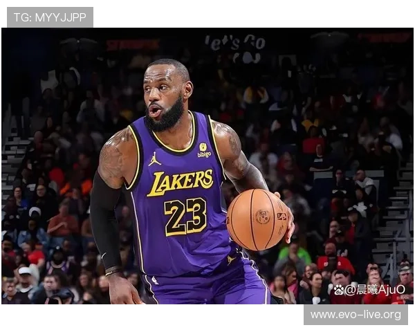 詹姆斯阅读比赛能力强化提前预判多次奏效持续引领球队取得胜利佳